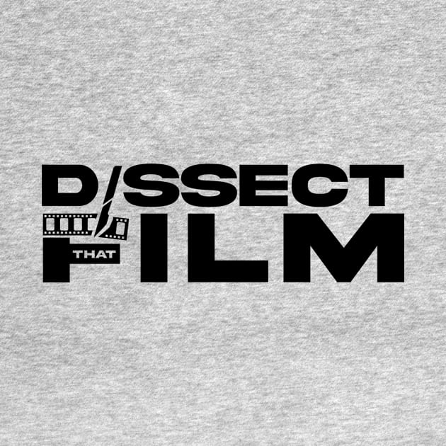 Dissect That Film Black Logo by Dissect That Film